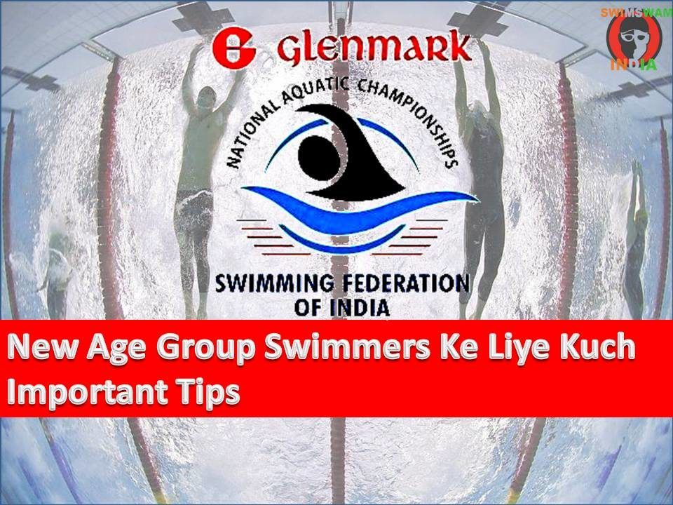 Glenmark Age Group Nationals Ke Phle Swimmers Ke liye Khas Tips