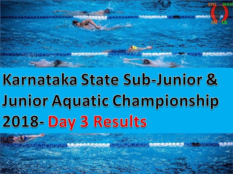 Day 3 Ki Report: Karnataka State Junior Aquatic Championship 2018