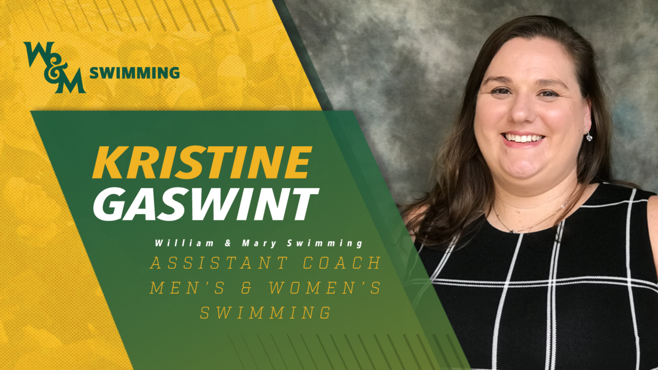 William & Mary Swimming Names Kristine Gaswint as Assistant Coach