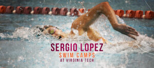 2022 Sergio Lopez Swim Camps – Sign Up Today