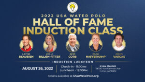 2022 USA Water Polo Hall Of Fame Class Announced; Induction Set For August 26