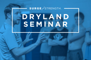 Dryland Seminar for Swimmers & Coaches powered by SURGE Strength