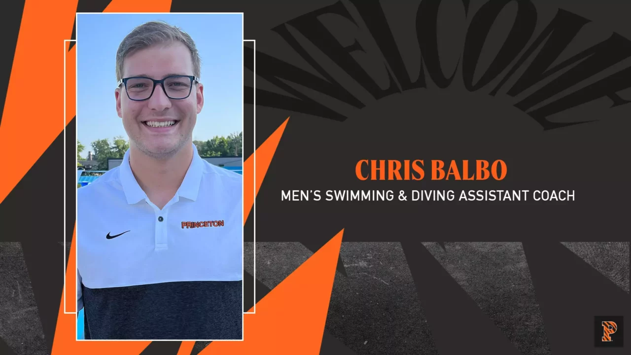 Chris Balbo Joins Princeton’s Men’s Swim & Dive Staff As Assistant Coach
