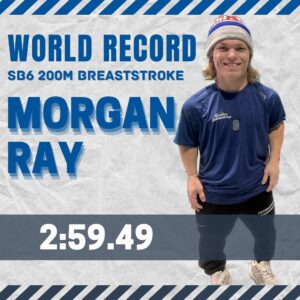 Morgan Ray Breaks SB6 World Record in the 200 Breast on Day 1 of US Para Nationals