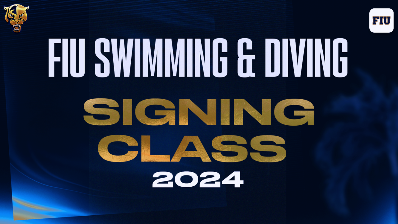 FIU Swim & Dive Announces 2024 Signing Class