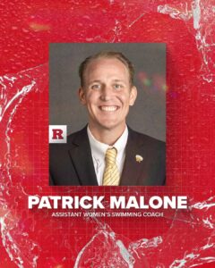 Rutgers University Hires Pat Malone As Assistant Coach of Women’s Swimming and Diving