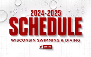 Wisconsin Swim & Dive Announces 2024-25 Schedule