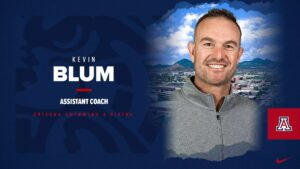 Kevin Blum Joins University of Arizona as New Assistant Coach