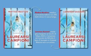 Laurearsi Campioni: Il Libro Di Lorenzo Zazzeri E Matteo Restivo Sulle Sfide Della Dual Career