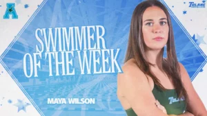 Tulane’s Maya Wilson Named AAC Swimmer of the Week