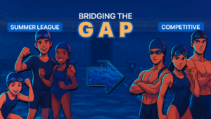 Bridging the Gap Between Summer League and Competitive Swimming