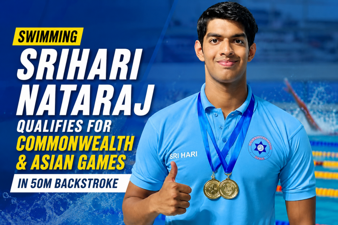 Srihari Nataraj Qualifies for Commonwealth and Asian Games in 50m Backstroke