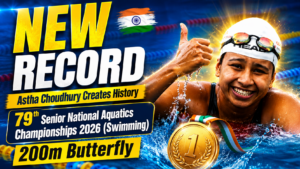 NEW RECORD! Astha Choudhury Shatters 200m Butterfly Record at Senior National 2026