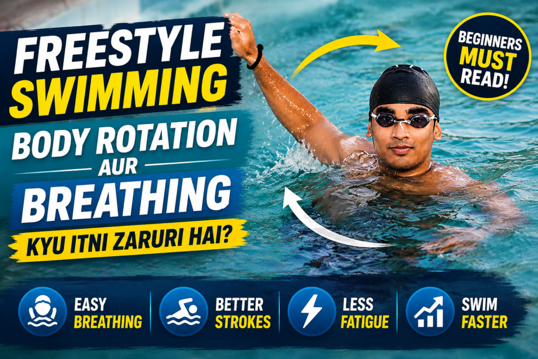 Freestyle Swimming me Body Rotation aur Breathing Ka Connection